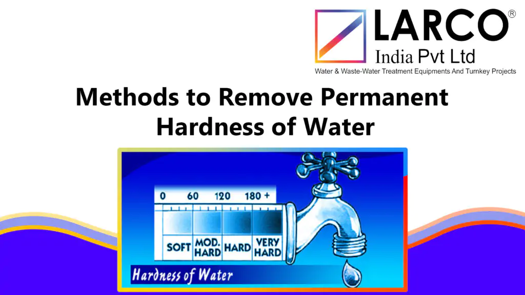 Methods to Remove Permanent Hardness of Water-larcoindia.in
