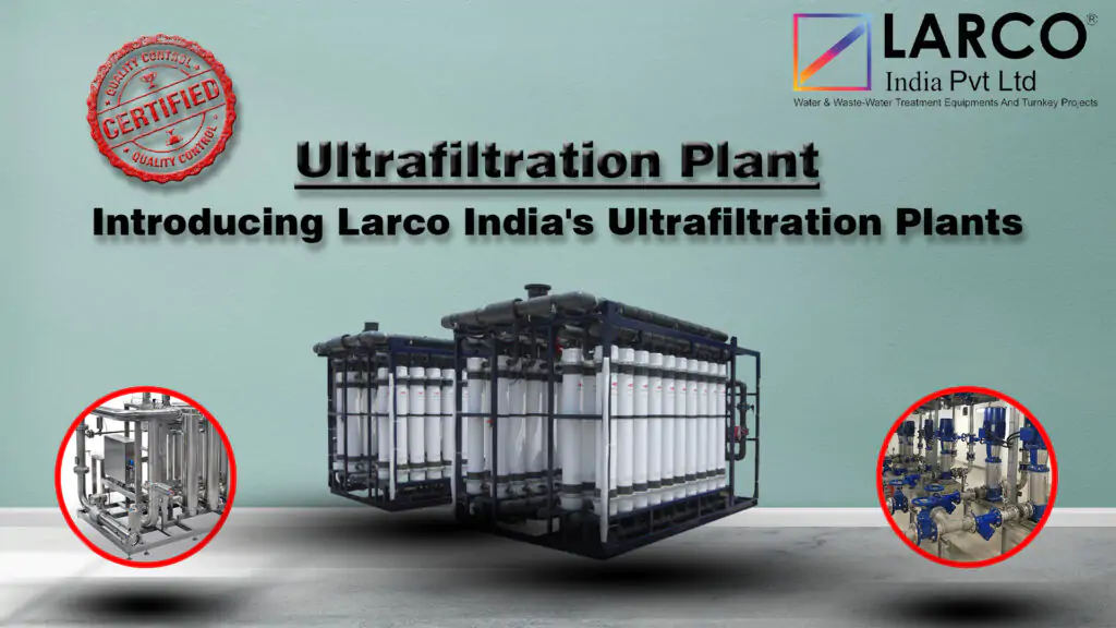 Larco India's Ultrafiltration Plants-larcoindia.in