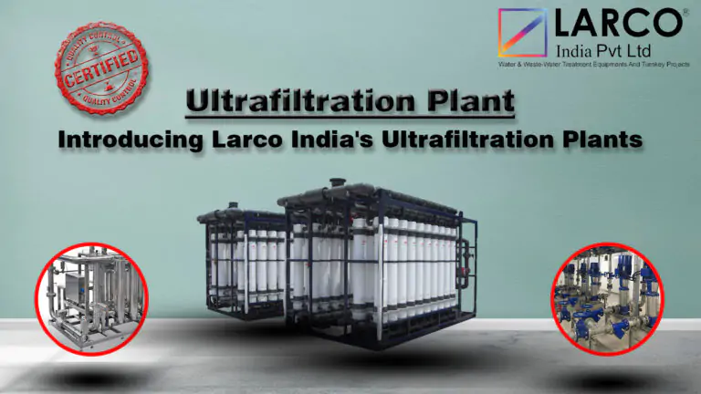 Larco India's Ultrafiltration Plants-larcoindia.in