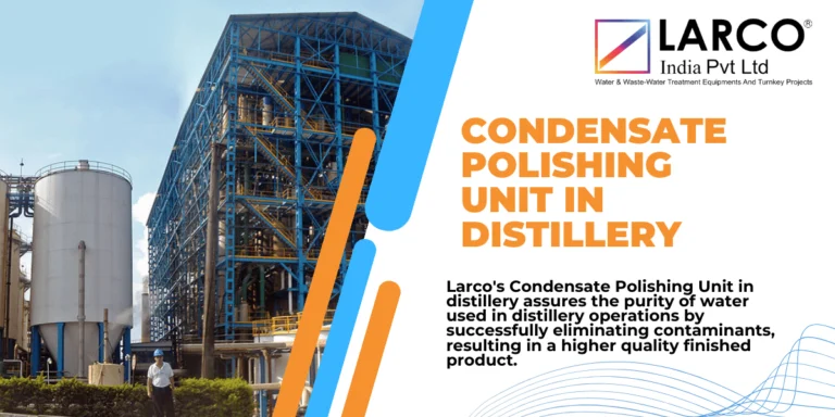 Best Condensate Polishing Unit in Distillery