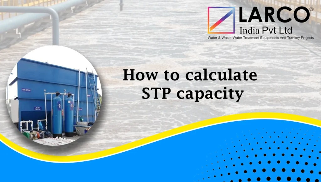 How-to-Calculate-STP-Capacity-larcoindia.in