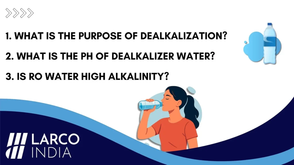 what is the ph of dealkalizer water- larcoindia.in