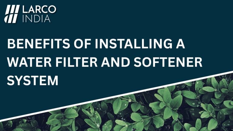 benefits of installing water filter and softener