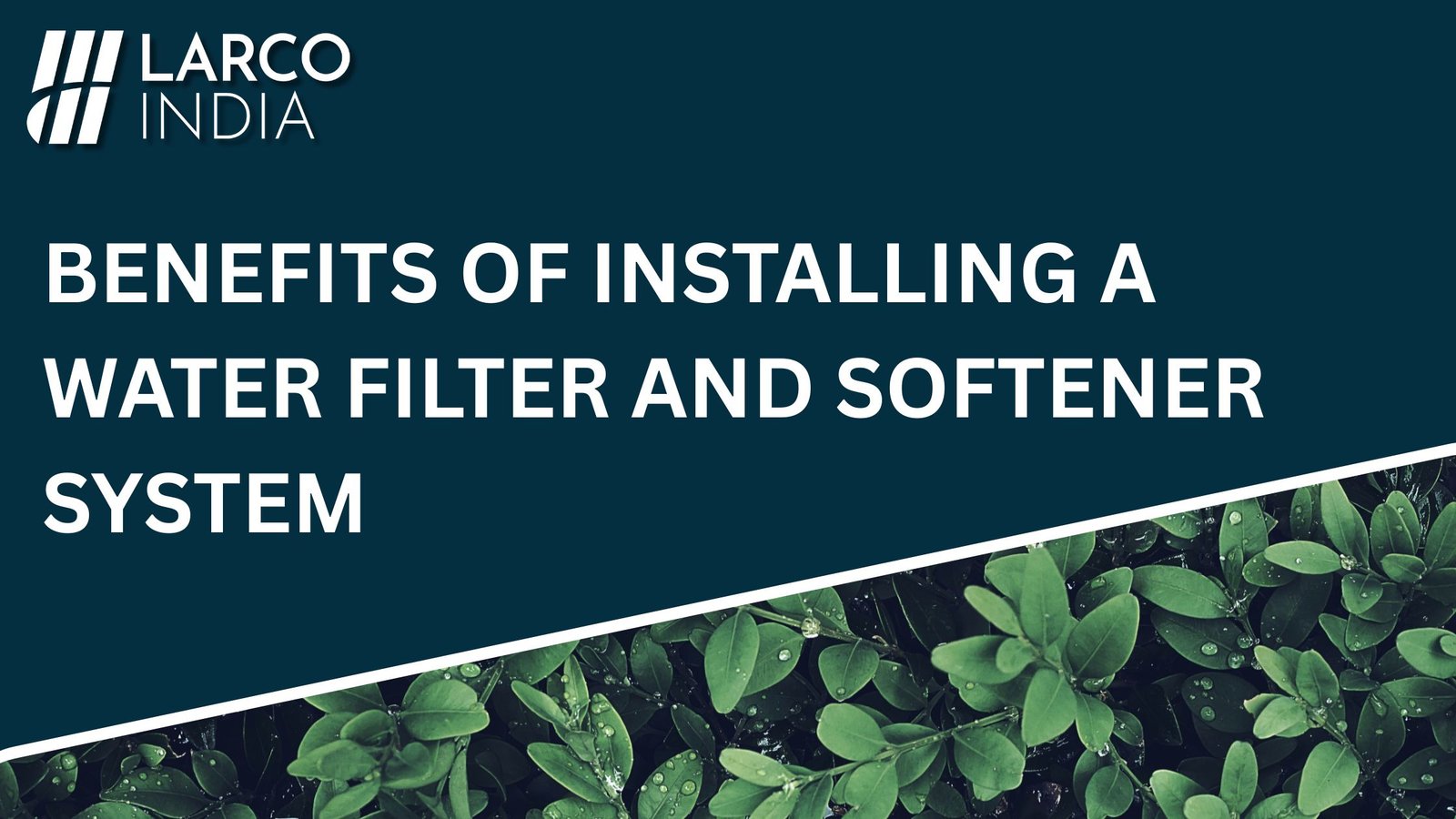 benefits-of-installing-water-filter-and-softener-system