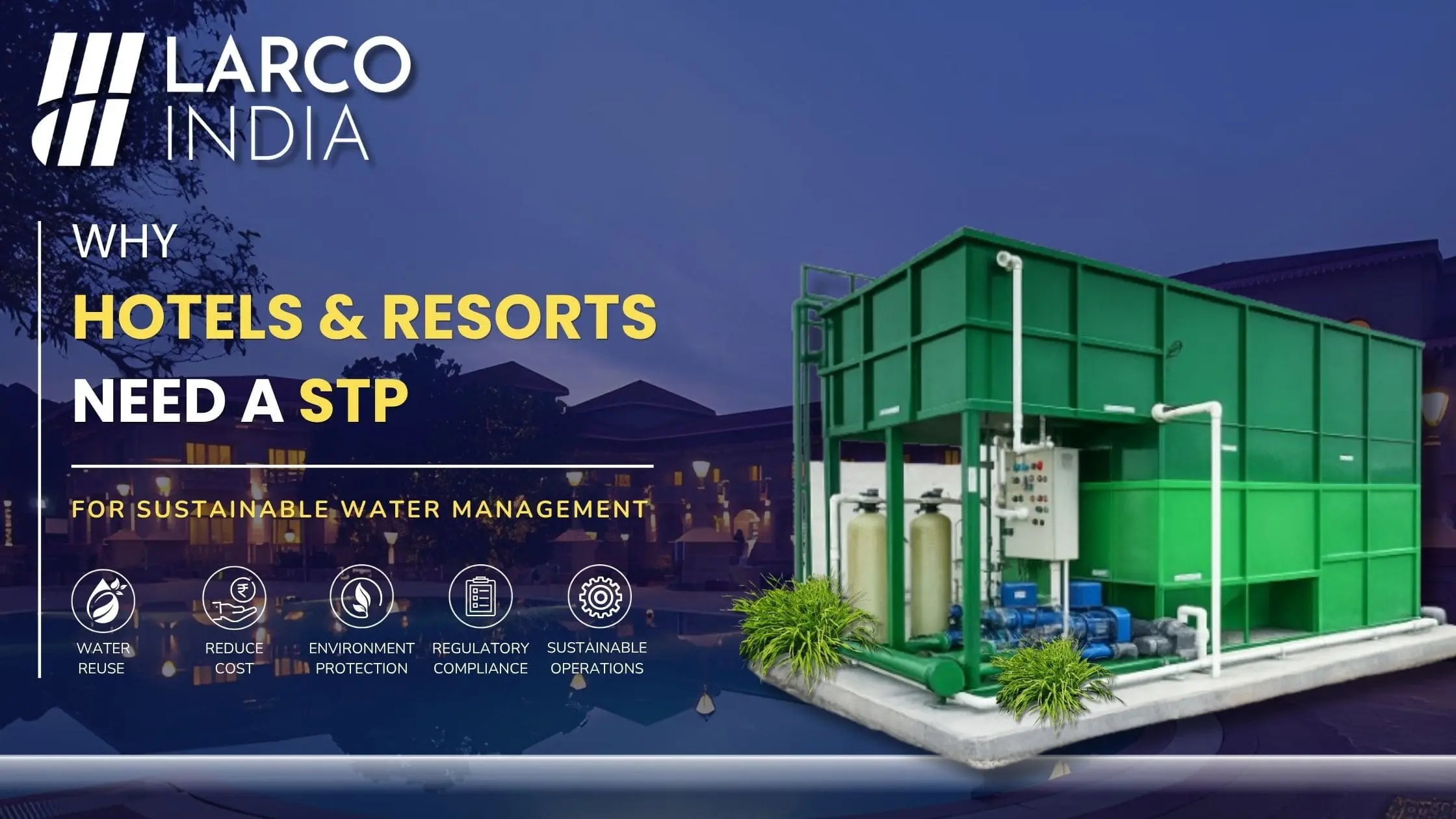 Why hotels & resorts need sewage treatment plant